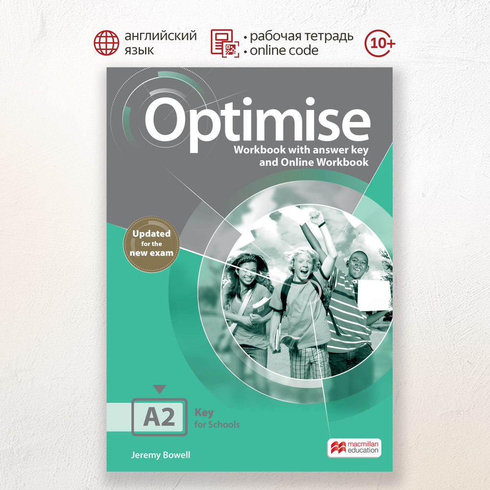 Optimise Updated A2 Workbook with Key and Online Workbook, рабочая тетрадь  с электронной рабочей тетрадью по англискому языку для подростков - купить  с доставкой по выгодным ценам в интернет-магазине OZON (1205119765)