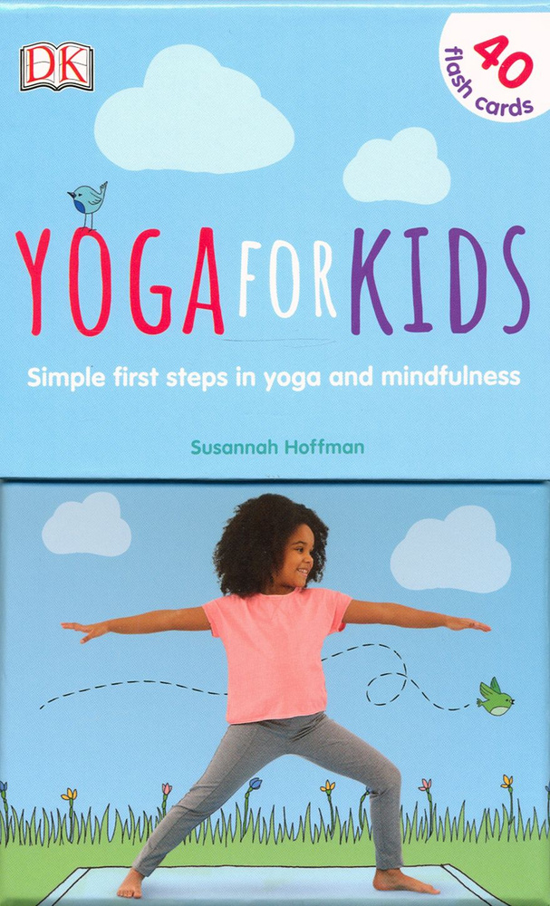 Yoga For Kids. First Steps in Yoga and Mindfulness / Hoffman Susannah ...