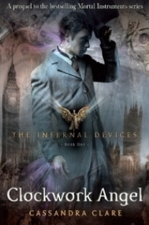 Infernal Devices 1: Clockwork Angel #1