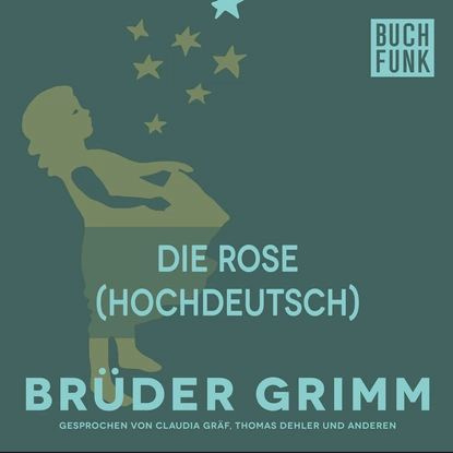 Die Rose (Hochdeutsch) | Brüder Grimm | Электронная аудиокнига #1