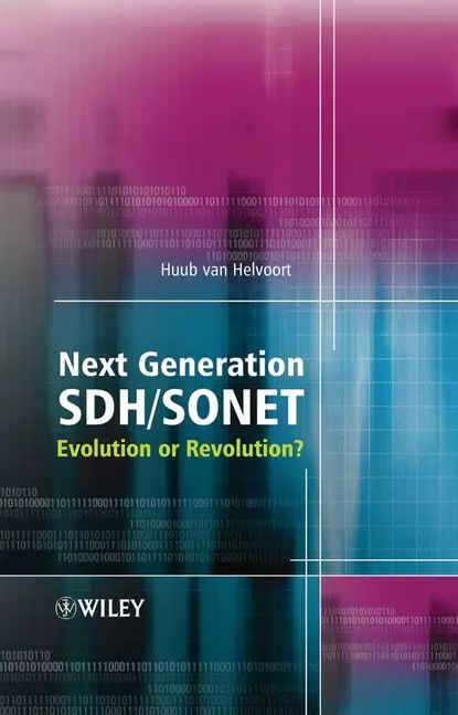 Next Generation SDH/SONET | Helvoort Huub van | Электронная книга #1