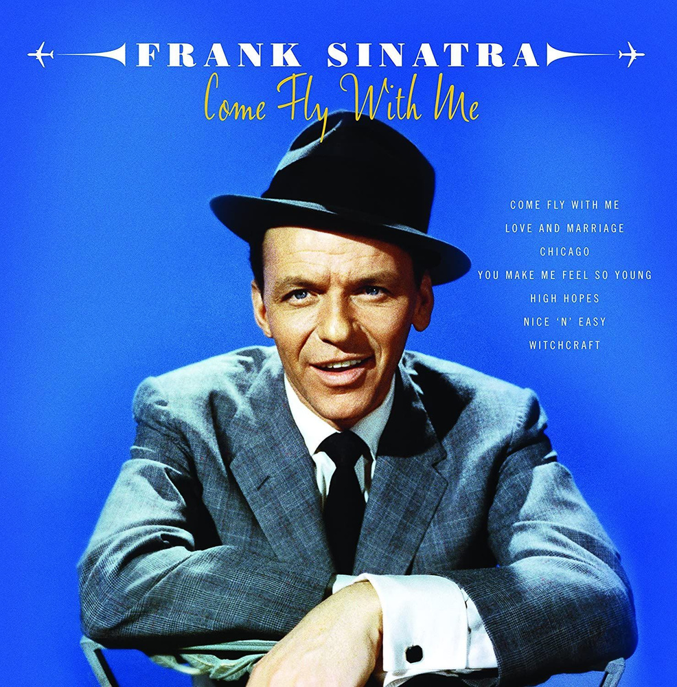 Frank Sinatra Come Fly With Me (2LP) Виниловая пластинка Фрэнк Синатра ...