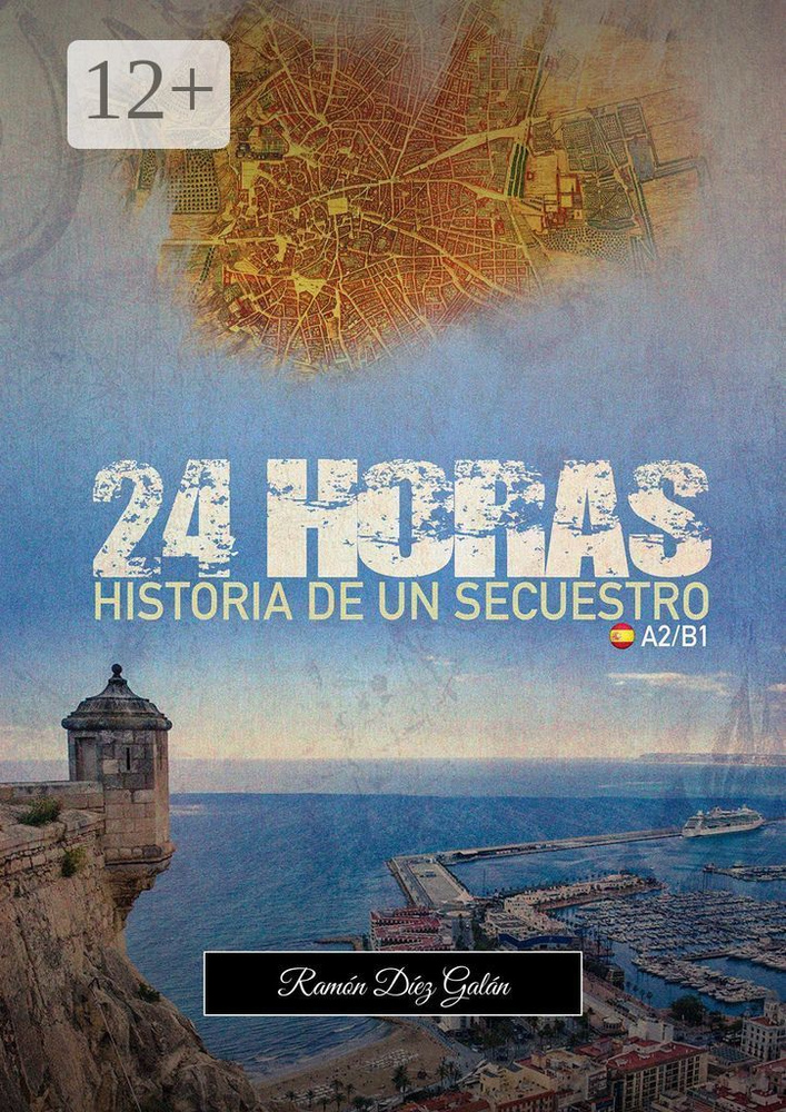 24 Horas, historia de un secuestro | Diez Galan Ramon #1