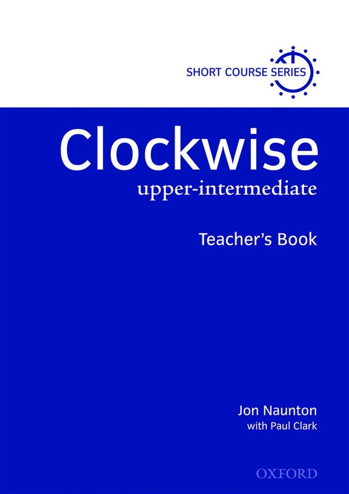 CLOCKWISE UPPER-INTERMEDIATE Teacher's Book #1