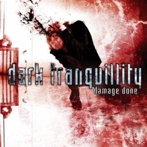 DARK TRANQUILLITY Damage Done #1
