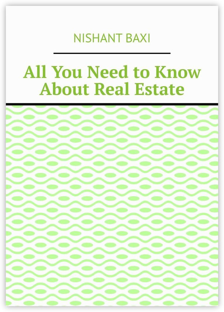 All You Need to Know About Real Estate | Nishant Baxi #1