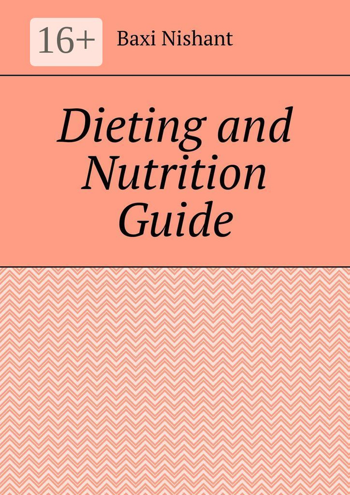 Dieting and Nutrition Guide | Nishant Baxi #1