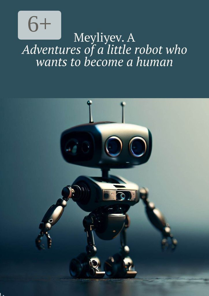 Adventures of a little robot who wants to become a human #1