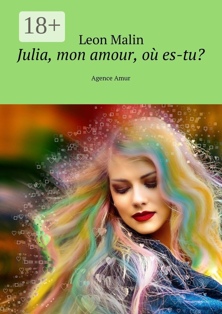 Julia, mon amour, o es-tu. Agence Amur | Malin Leon #1