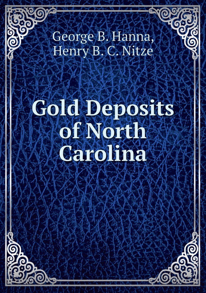 Gold Deposits of North Carolina купить с доставкой по выгодным ценам