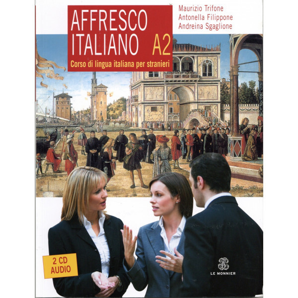 Affresco Italiano A2. Corso di Lingua italiana per Stranieri + 2CD #1