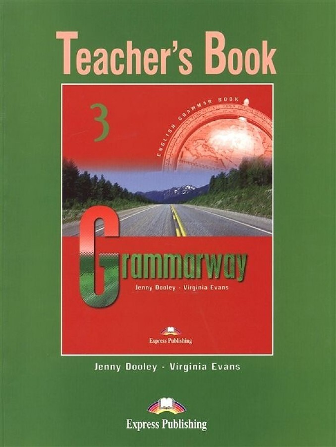 Книга для учителя по английскому языку / Grammarway 3 Teacher's Book ...