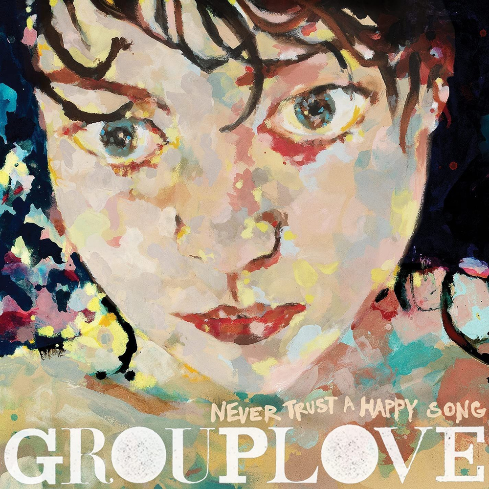 Виниловая пластинка Grouplove - Never Trust A Happy Song (10th Anniversary) #1