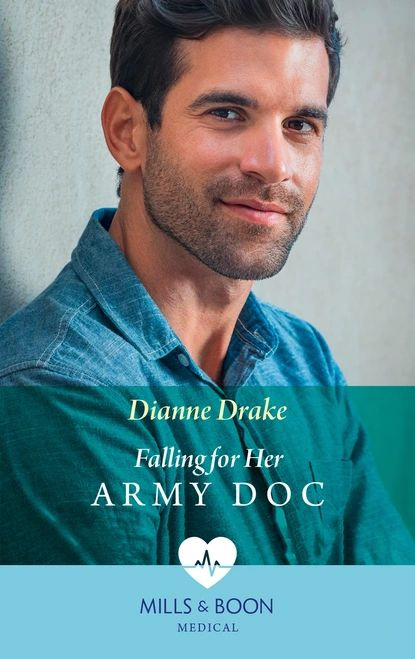 Falling For Her Army Doc | Drake Dianne | Электронная книга #1