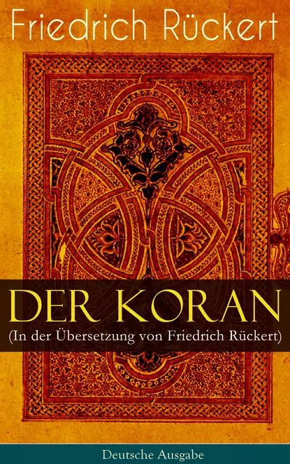 der-koran-in-der-bersetzung-von-friedrich-rckert-deutsche-ausgabe