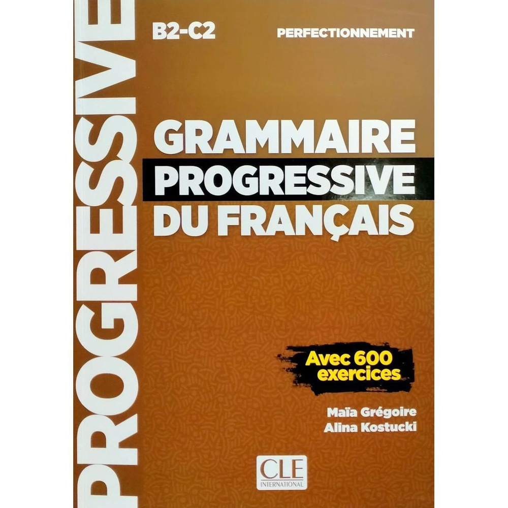 Grammaire progressive du francais Perfectionnement B2-C2 Livre