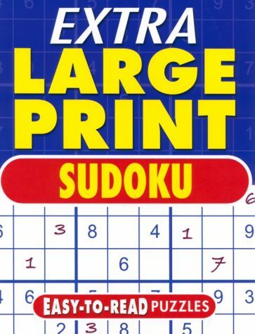 Eric Saunders - Extra Large Print Sudoku. Easy to Read Puzzles | Saunders Eric #1