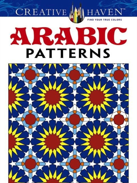 Creative Haven Arabic Patterns Coloring Book #1