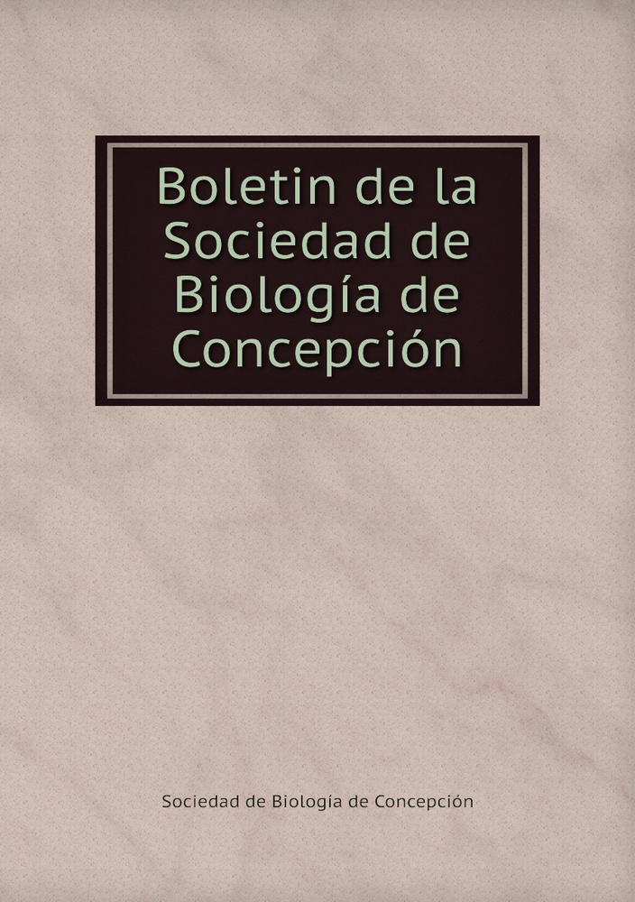 Boletin De La Sociedad De Biologia De Concepcion