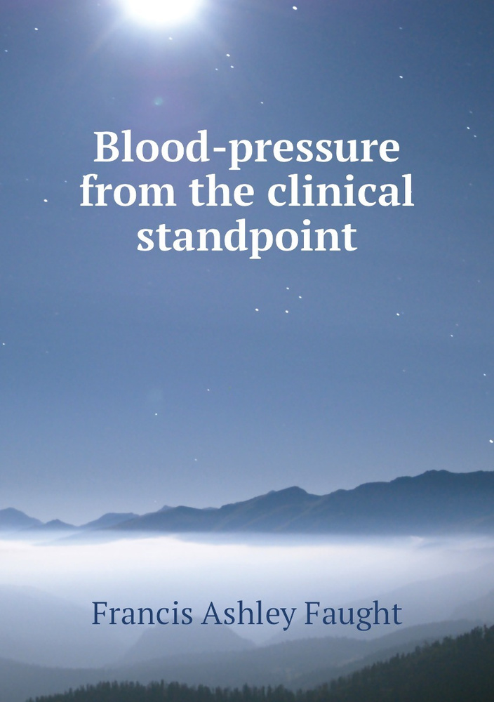 Blood-pressure from the clinical standpoint #1