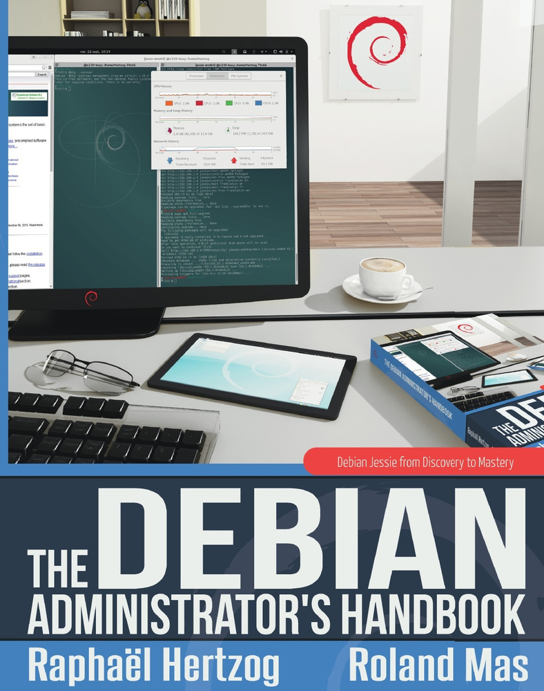 The Debian Administrator's Handbook, Debian Jessie from Discovery to Mastery #1