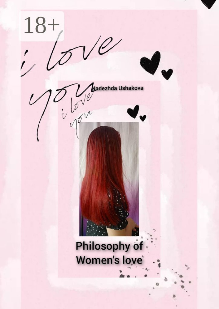 Philosophy of Womens Love. Peculiarities of womens emotional perception | Ushakova Nadezhda #1
