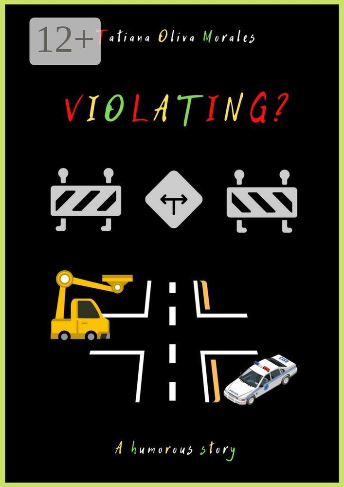 Violating. A humorous story | Oliva Morales Tatiana #1