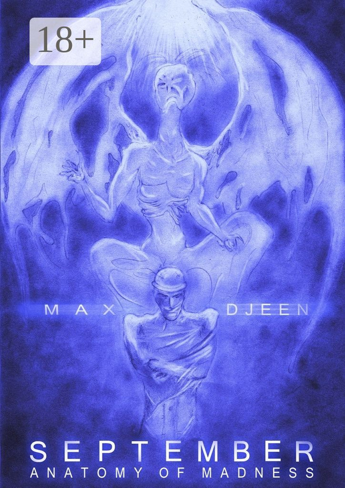 September. Anatomy of madness | Djeen Max #1