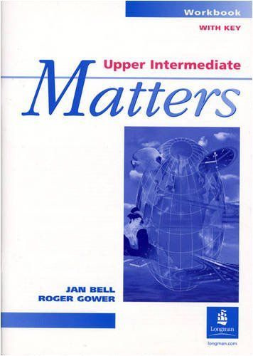 MATTERS UPPER-INTERMEDIATE Workbook with key #1