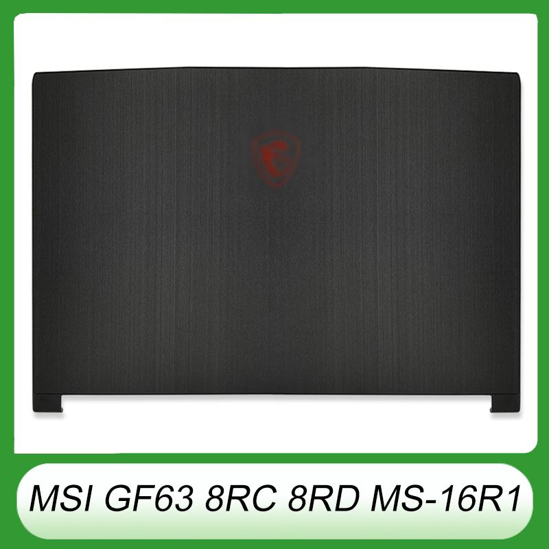 Generic MSI GF63 8RC/8RD (MS-16R1) Laptop LCD Rear Lid / Back Cover – Black