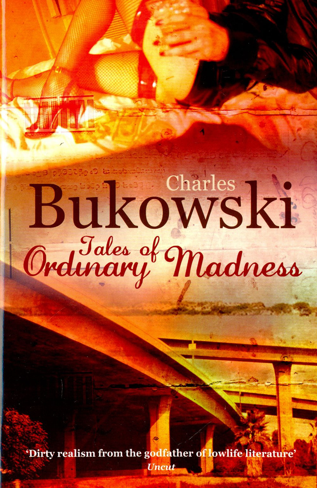 Tales of Ordinary Madness / Bukowski Charles / Книга на Английском ...