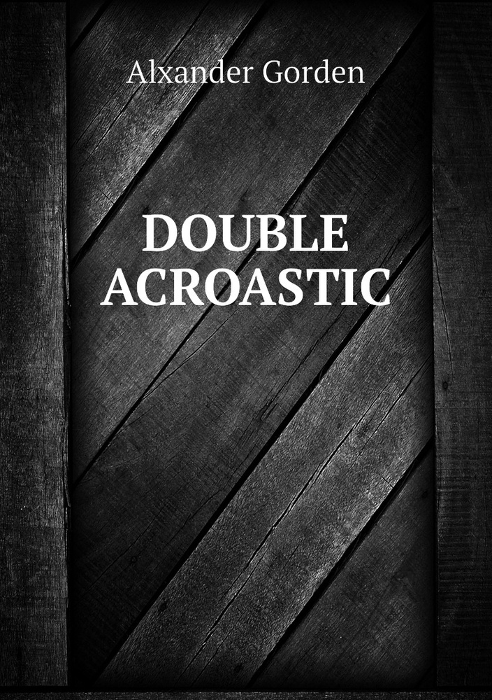 DOUBLE ACROASTIC #1