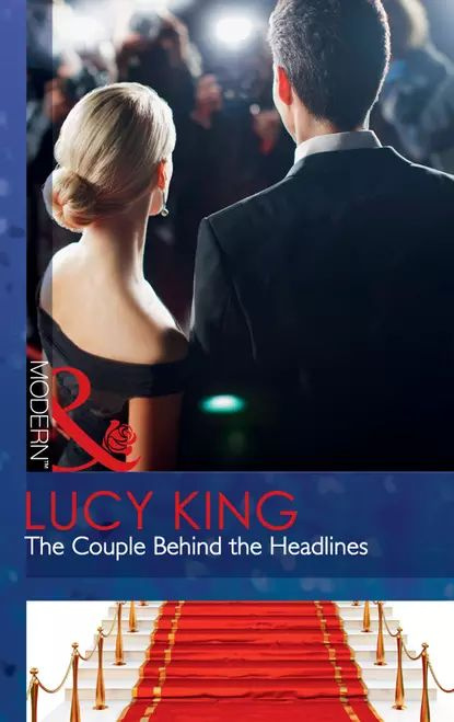 The Couple Behind the Headlines | King Lucy | Электронная книга #1