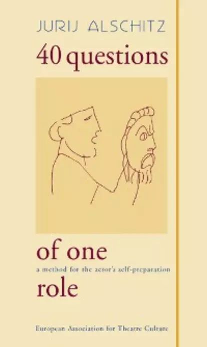 40 Questions of One Role | Jurij Alschitz | Электронная книга - купить ...