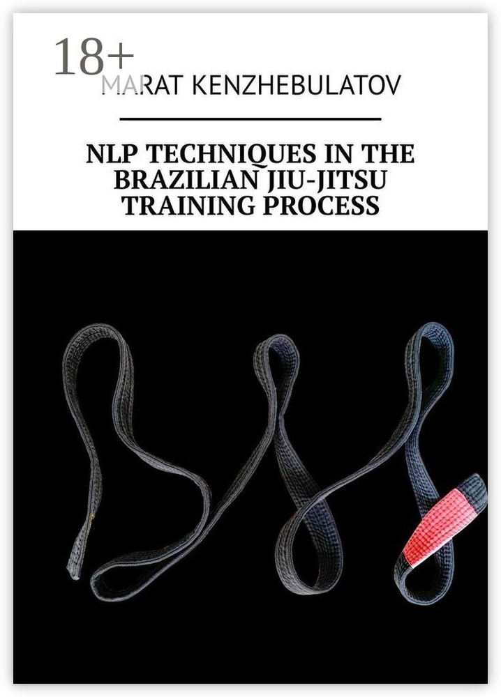 NLP techniques in the Brazilian Jiu-Jitsu training process | Kenzhebulatov Marat #1