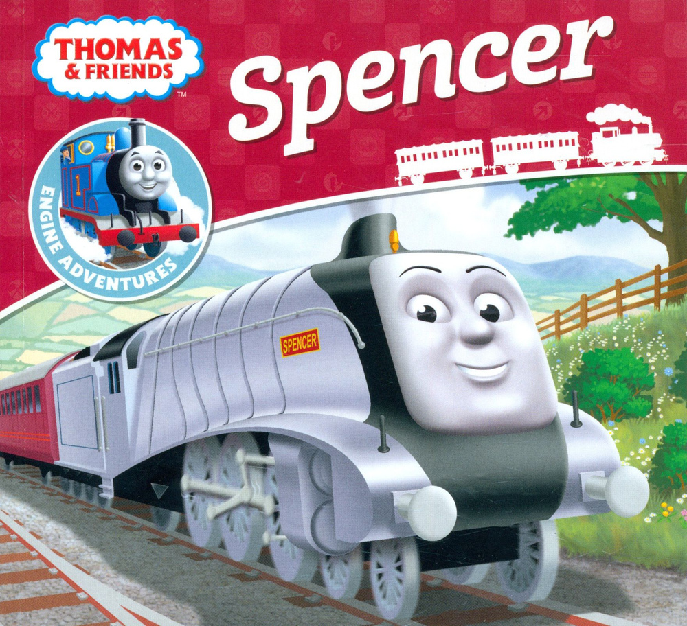 Thomas & Friends. Spencer / Книга на Английском | Одри Уилберт - купить с  доставкой по выгодным ценам в интернет-магазине OZON (1329818375)