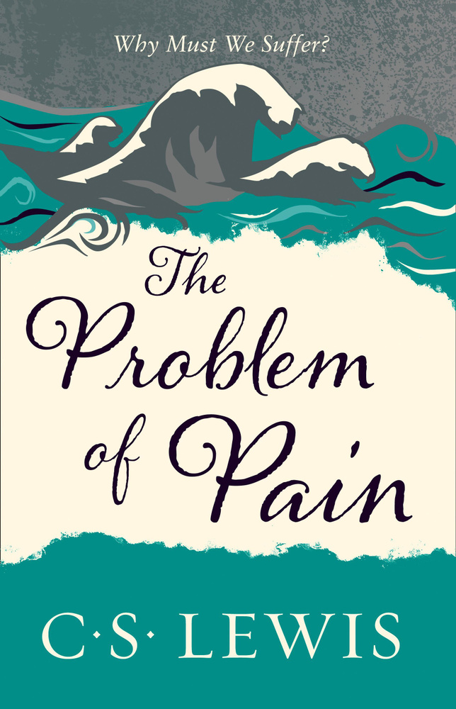 The Problem of Pain / Lewis Clive Staples / Книга на Английском / Страдание / Льюис Клайв Стейплз | Льюис #1