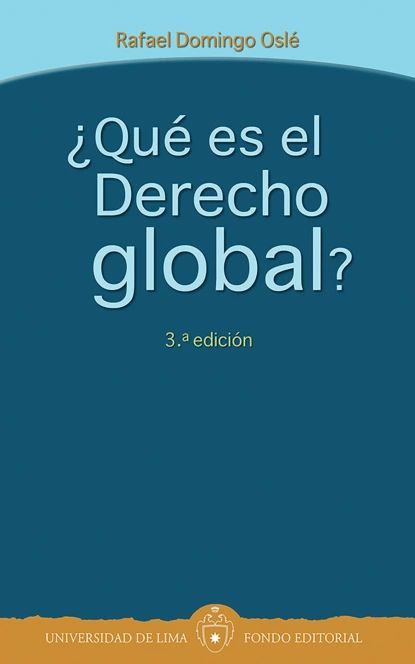 Qu es el Derecho global? Rafael Domingo Oslé Электронная книга