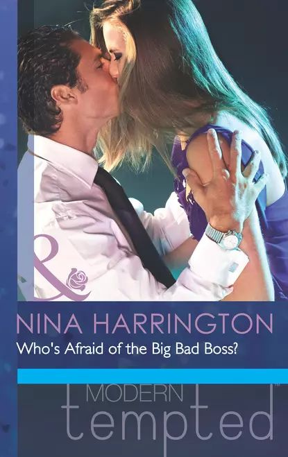 Who's Afraid of the Big Bad Boss? | Harrington Nina | Электронная книга #1