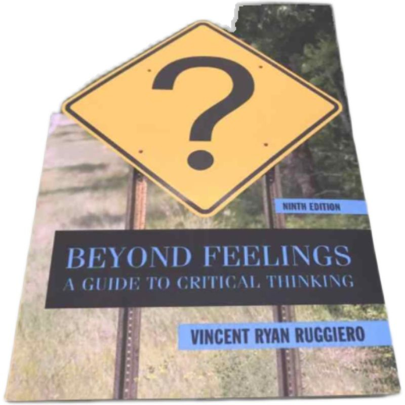 Beyond Feelings A Guide to Critical Thinking th - купить с доставкой по выгодным ценам в ...