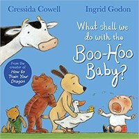 What Shall We Do With The Boo-Hoo Baby? | Cowell Cressida #1