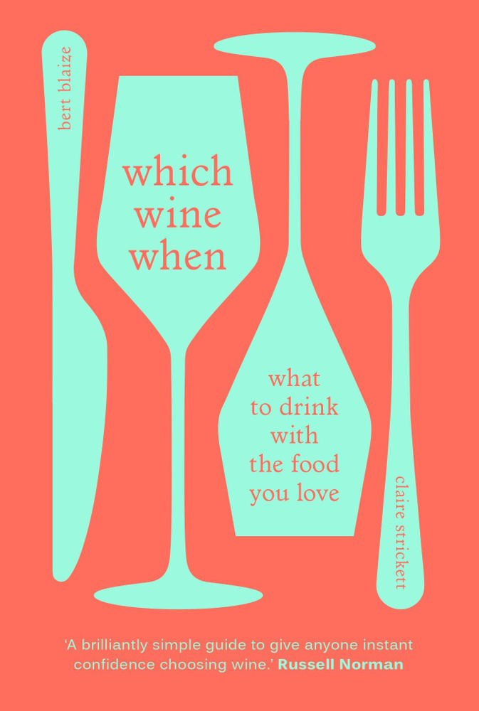 Which Wine When. What to drink with the food you love / Книга на Английском #1