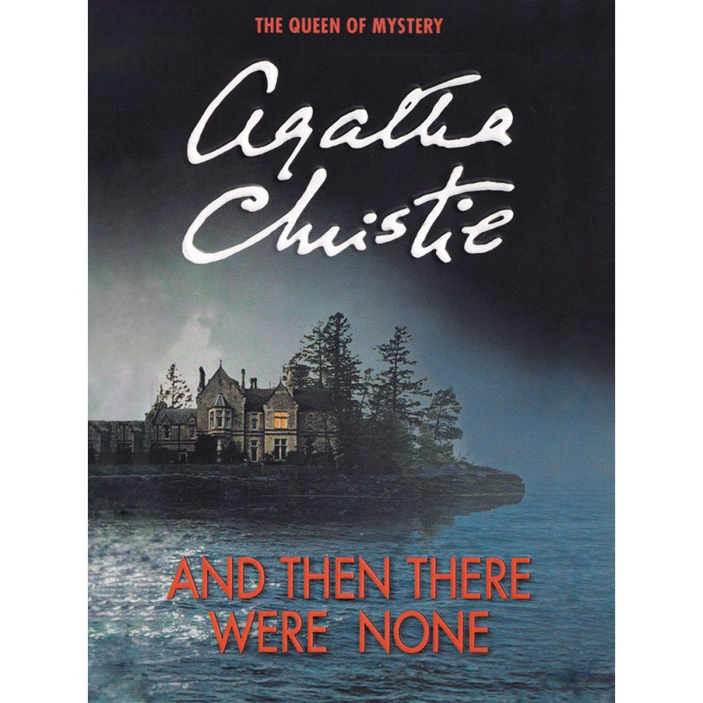 And Then There Were None (Ten Little Niggers). Agatha Christie #1