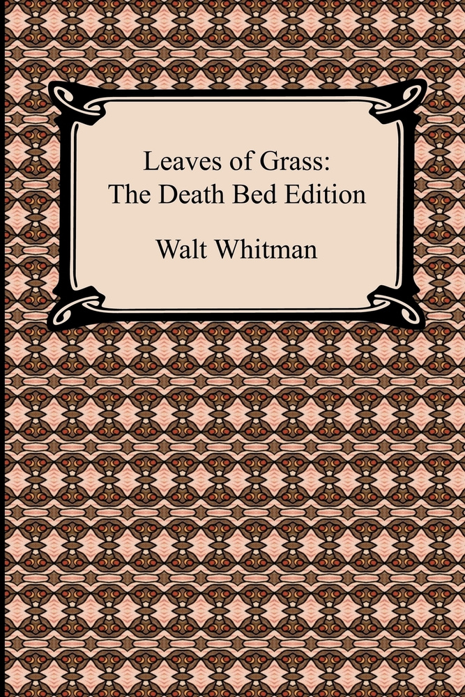 Leaves of Grass. The Death Bed Edition #1