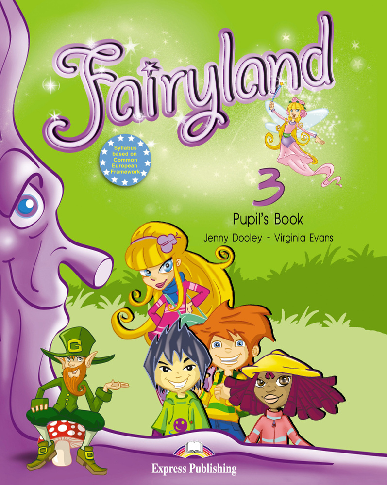 Fairyland 3. Pupil'S Book. Beginner. Учебник - Купить С Доставкой.