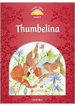 Classic Tales: Level 2. Thumbelina With MP3 Download - Купить С.