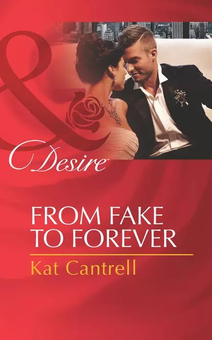 From Fake to Forever | Cantrell Kat | Электронная книга #1