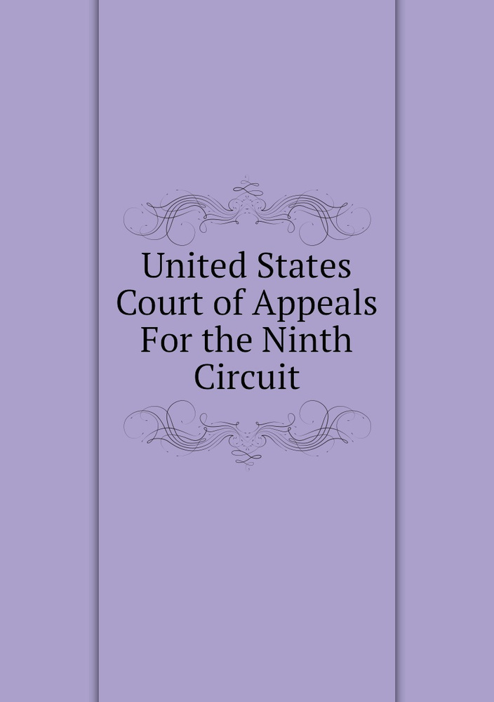 United States Court Of Appeals For The Ninth Circuit купить с