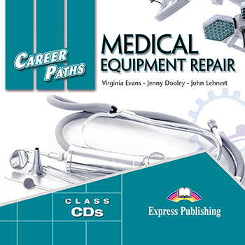Career Paths: Medical Equipment Repair Audio CDs (set of 2) #1
