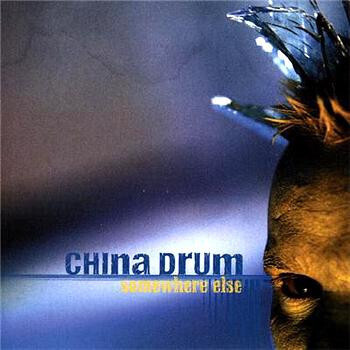 CHINA DRUM: Somewhere Else (Компакт-диск) #1